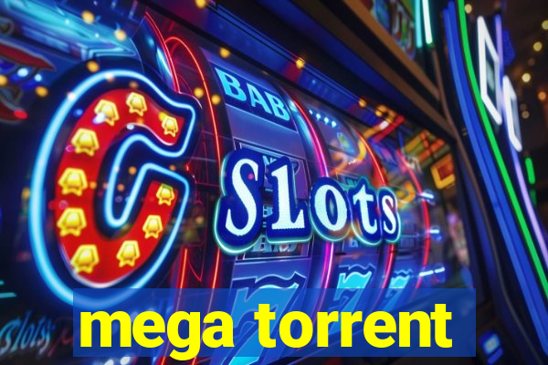 mega torrent